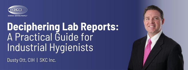 Deciphering Lab Reports: A Practical Guide for Industrial Hygienists 