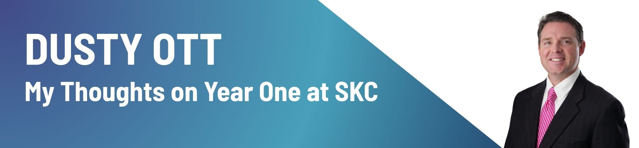 Dusty Ott, CIH: My Thoughts on Year One at SKC