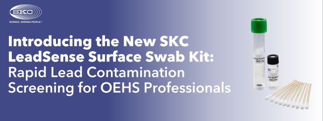 Introducing the New SKC LeadSense Surface Swab Kit: Rapid Lead Contamination Screening for OEHS Professionals
