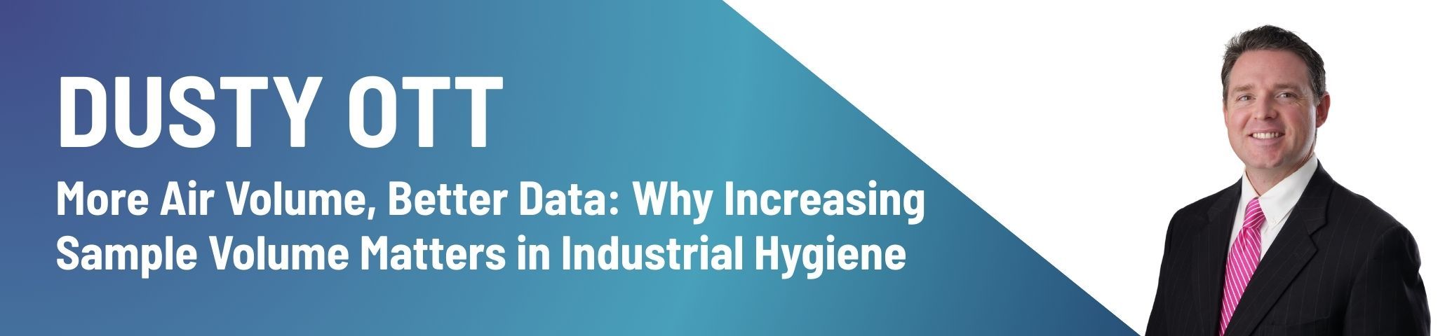More Air Volume, Better Data: Why Increasing Sample Volume Matters in Industrial Hygiene
