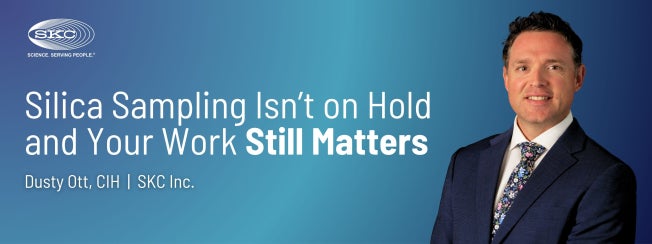 Silica Sampling Isn’t on Hold—and Your Work Still Matters